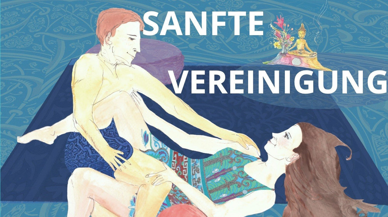 Die sanfte Vereinigung ist eine Möglichkeit der körperlichen Verb..... - BeFree Liebesschule