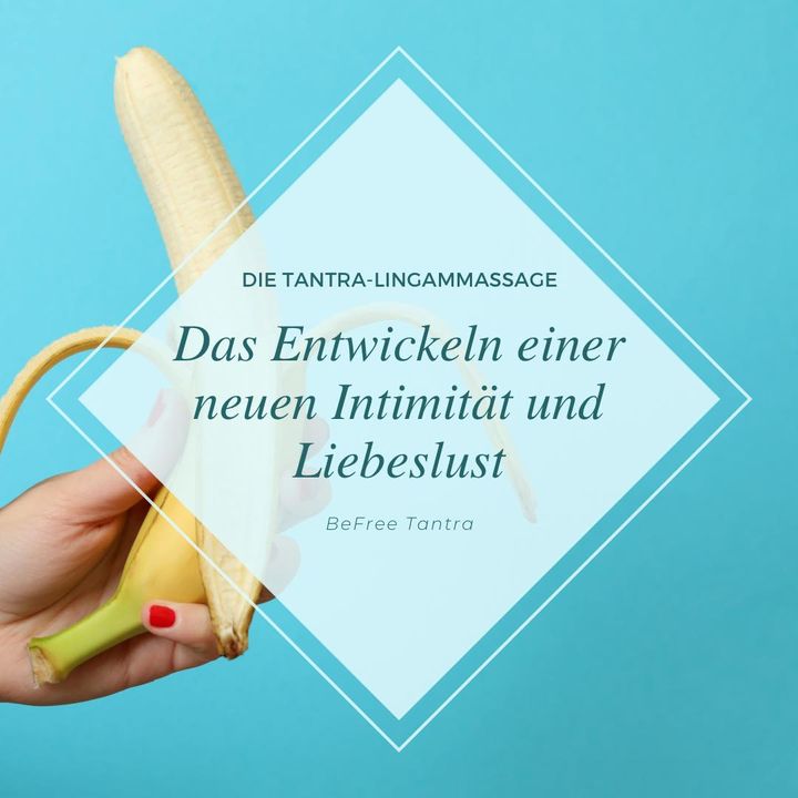 Im Tantra wird der Körper als Hilfsmittel für die Reise nach inne..... - BeFree Liebesschule