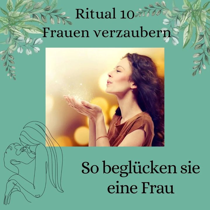 Ritual 10: Frauen verzaubern

https://www.befree-tantra-shop.de/r..... - BeFree Liebesschule