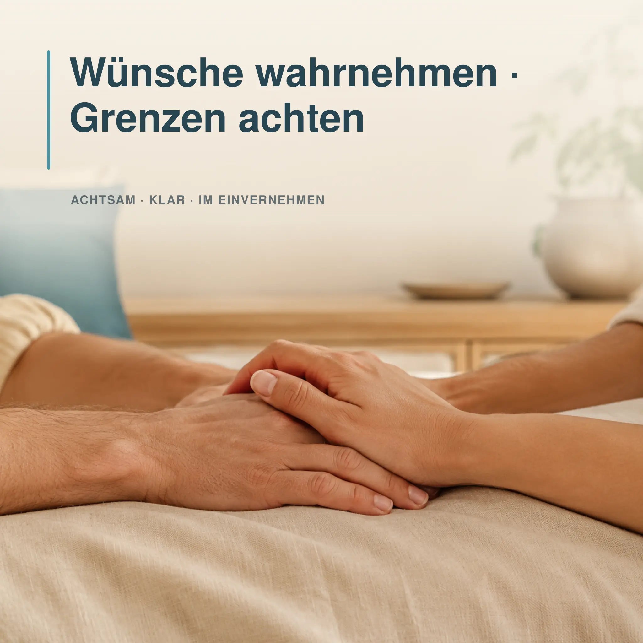 Sich haltende Hände als Symbol für Zustimmung und achtsame Grenzen