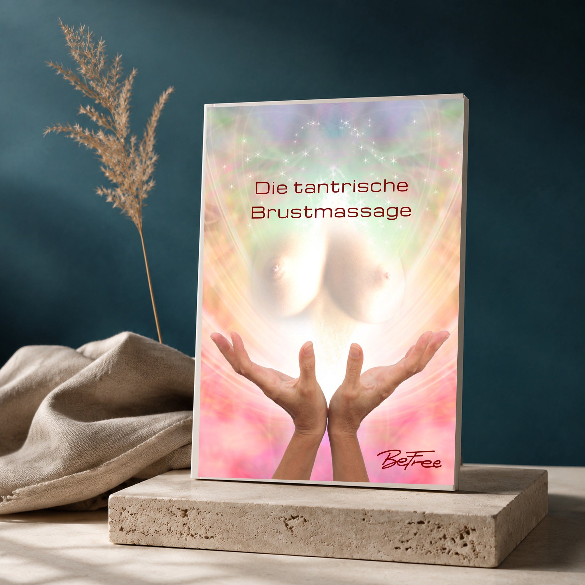 Originalcover der PDF Die tantrische Brustmassage als hochwertige Anleitung vor petrolfarbenem BeFree-Hintergrund